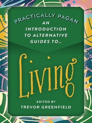 cover image of Practically Pagan--An Introduction to Alternative Guides to Living